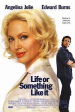 Life or Something Like It (2002) 
